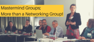 Mastermind Groups; More than a Networking Group! - Executive Virtual ...
